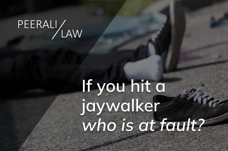 if you hit a jaywalker who is at fault