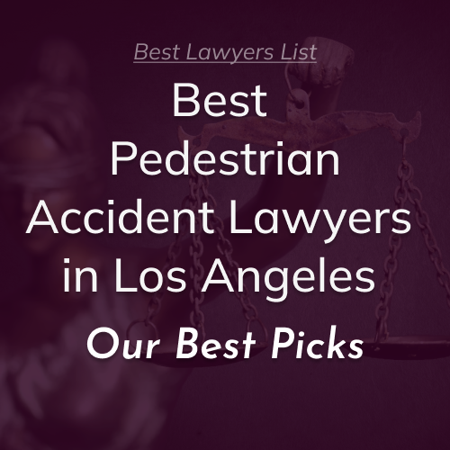 Best Pedestrian Lawyers in Los Angeles