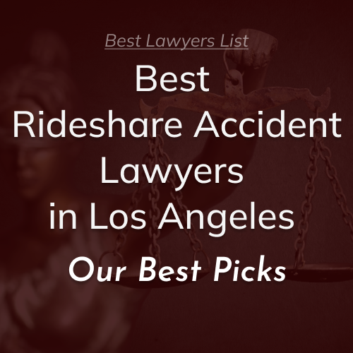 Best Rideshare Accident Lawyers in Los Angeles