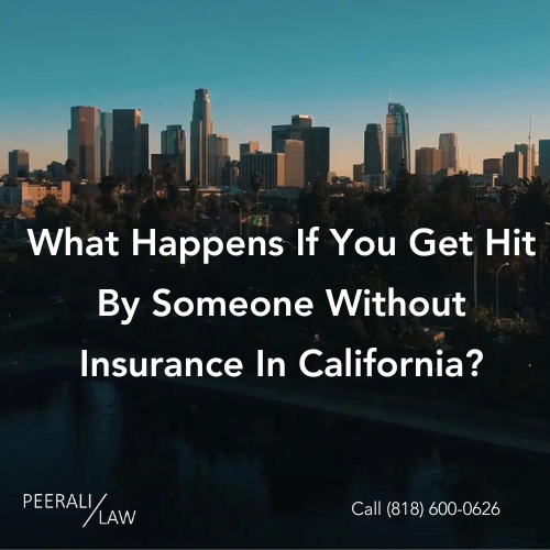 What happens if you get hit by someone without insurance in California?