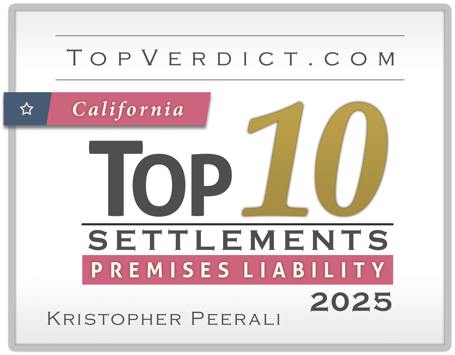 Top 10 Premises Liability Settlements in California 2025 — TopVerdict.com, Kristopher Peerali of Peerali Law